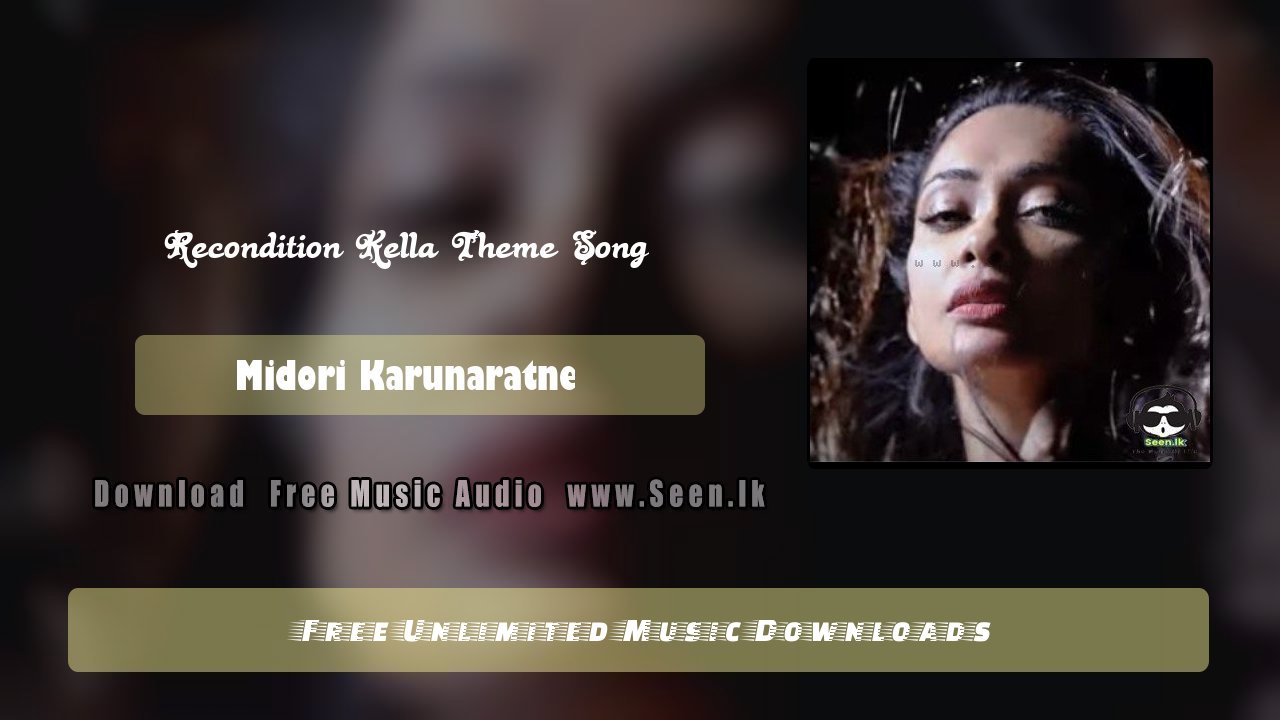 Recondition Kella Theme Song