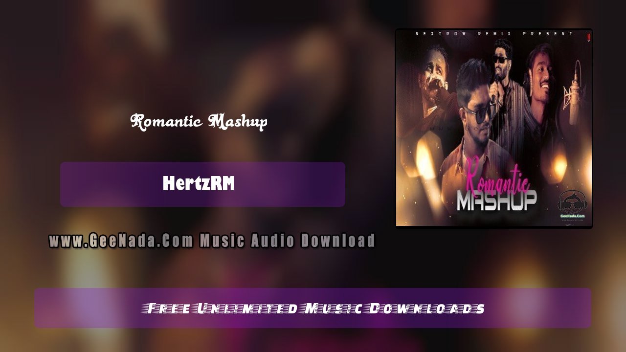 Romantic Mashup (Nextrow Remix)