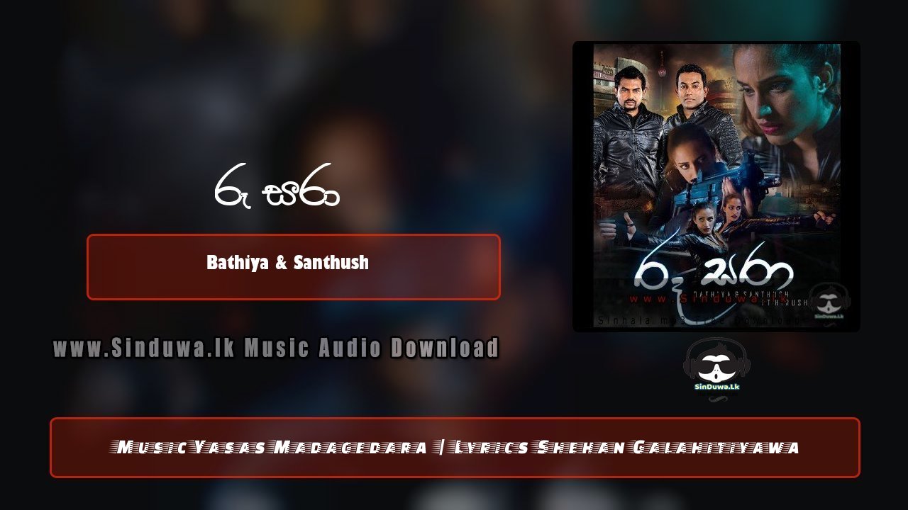 Roo Sara by Bathiya & Santhush song cover