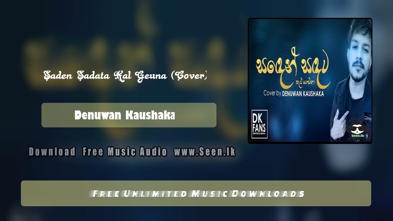 Saden Sadata Kal Geuna (Cover)