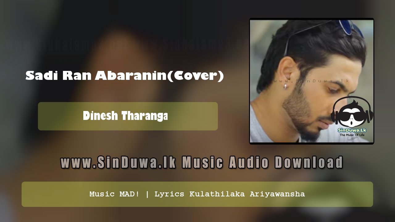 Sadi Ran Abaranin(Cover) by Dinesh Tharanga song cover