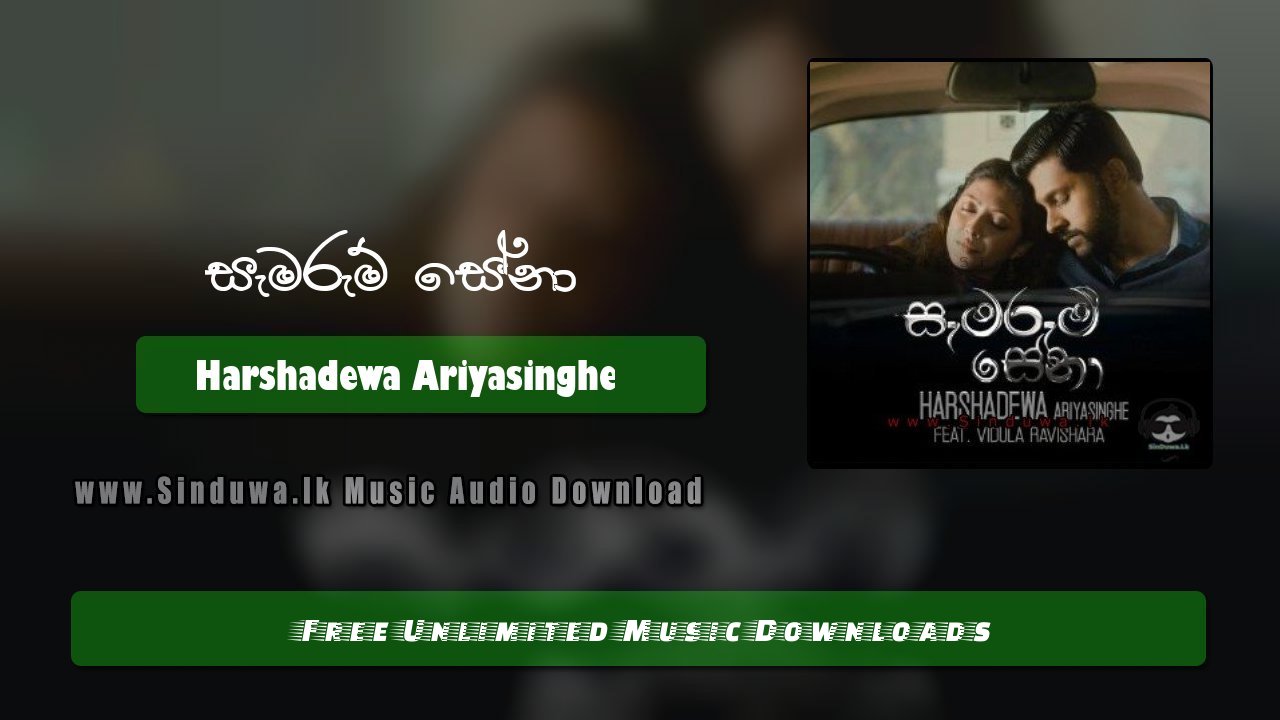 Samarum Sena by Harshadewa Ariyasinghe song cover