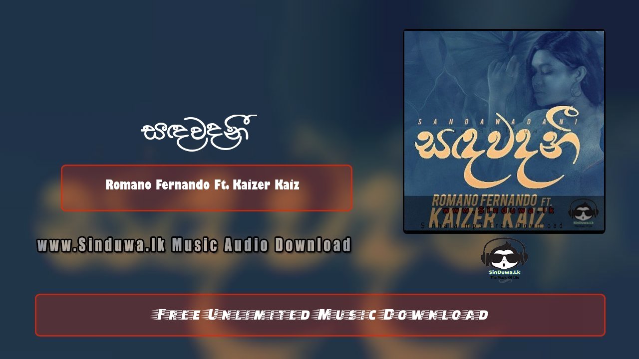 Sandawadani by Romano Fernando Ft. Kaizer Kaiz song cover