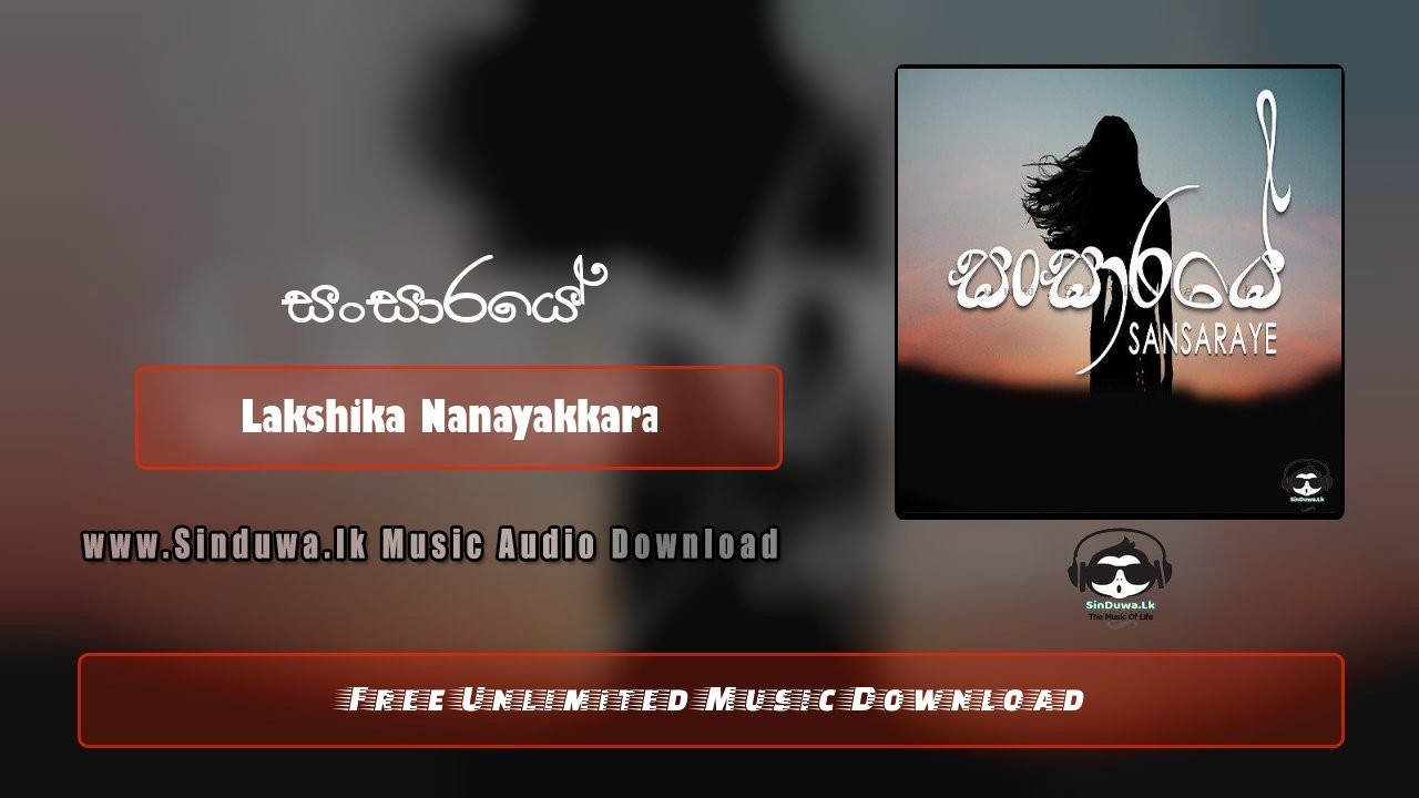 Sansaraye by Lakshika Nanayakkara song cover