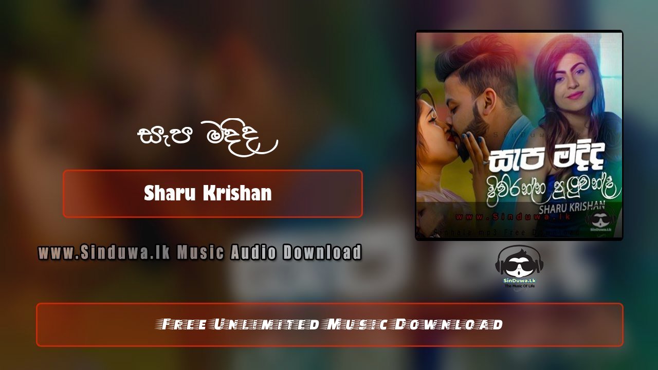 Sapa Madida ( Diwuranna Puluwanda ) by Sharu Krishan song cover