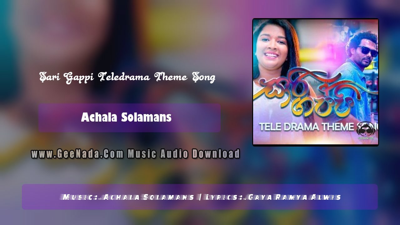 Sari Gappi Teledrama Theme Song