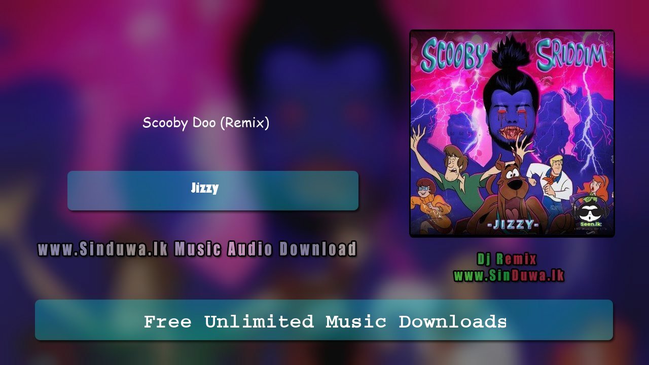 Scooby Doo (Remix) by Jizzy song cover