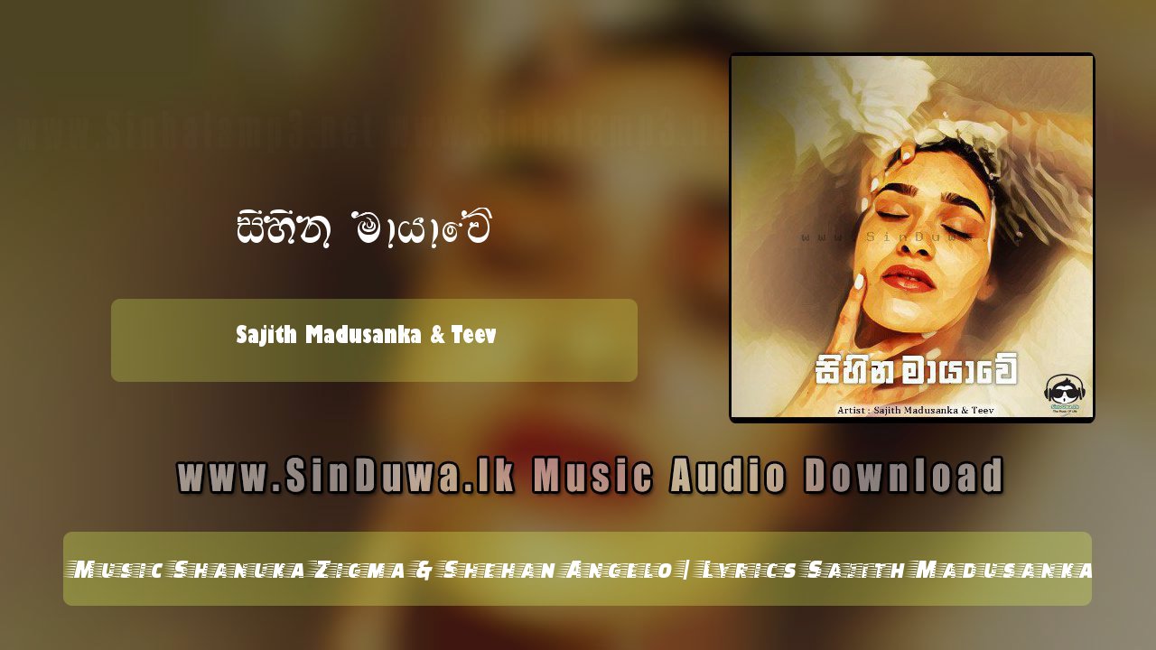 Sihina Mayawe by Sajith Madusanka & Teev song cover