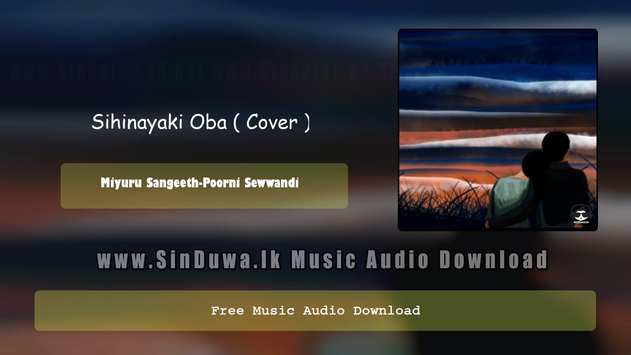 Sihinayaki Oba ( Cover ) by Miyuru Sangeeth-Poorni Sewwandi song cover