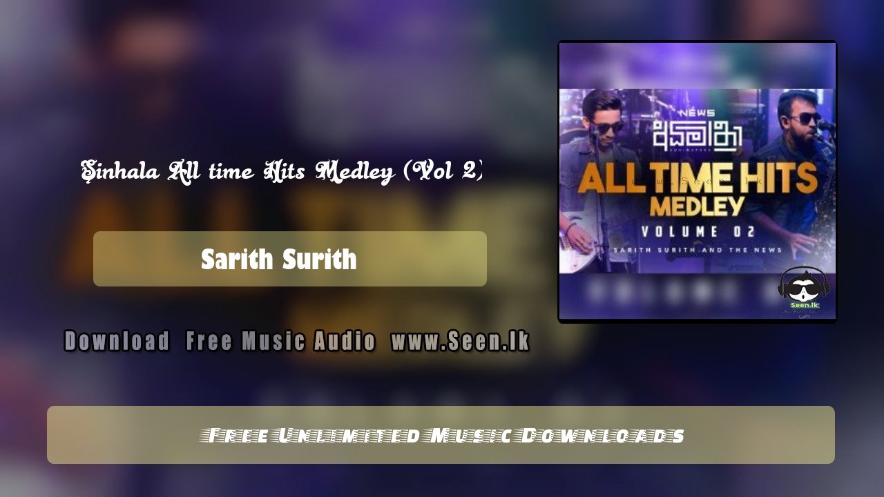 Sinhala All time Hits Medley (Vol 2)