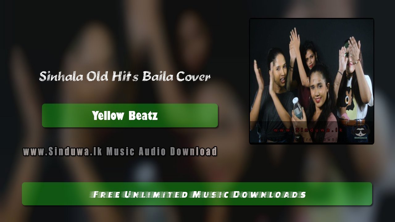Sinhala Old Hits Baila Cover by Yellow Beatz song cover