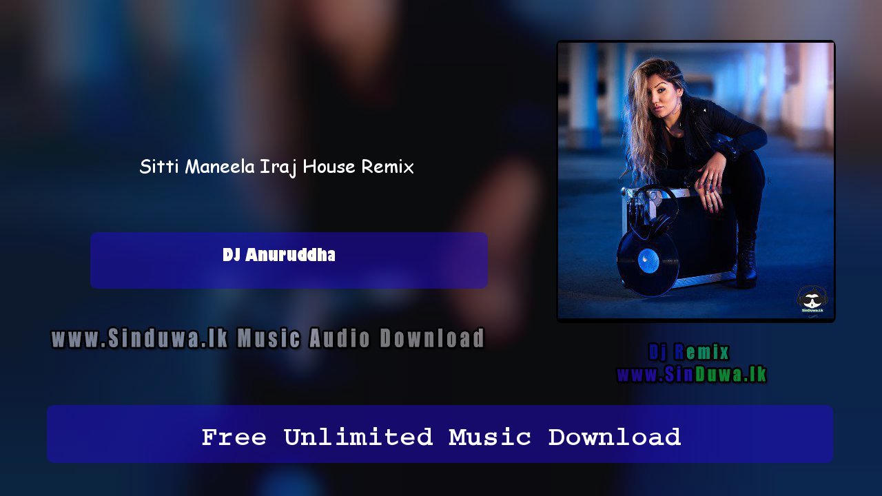 Sitti Maneela Iraj House Remix