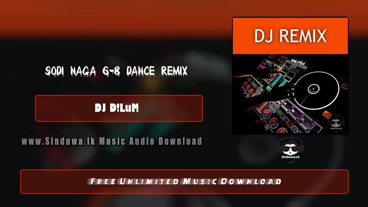 Sodi Naga 6-8 Dance Remix
