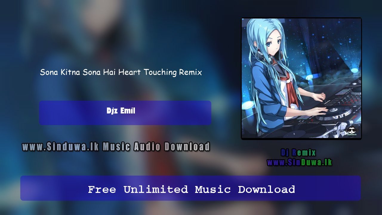 Sona Kitna Sona Hai Heart Touching Remix