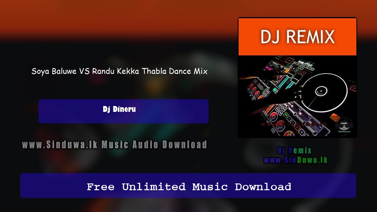 Soya Baluwe VS Randu Kekka Thabla Dance Mix