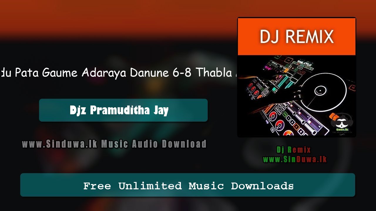 Sudu Pata Gaume Adaraya Danune 6-8 Thabla Mix