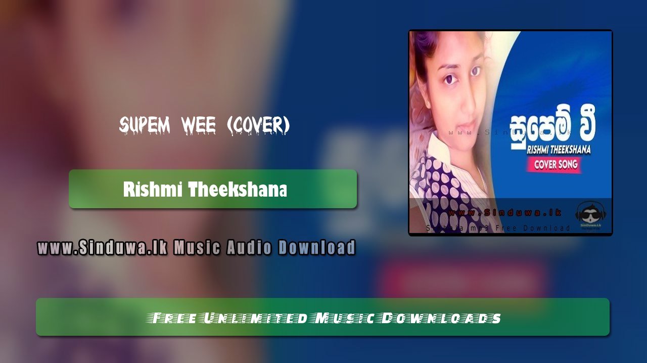 Supem Wee (Cover) by Rishmi Theekshana song cover