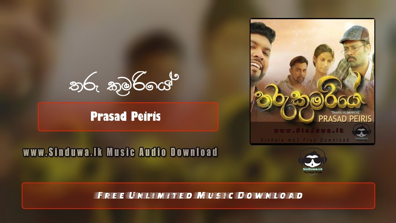 Tharu Kumariye by Prasad Peiris song cover