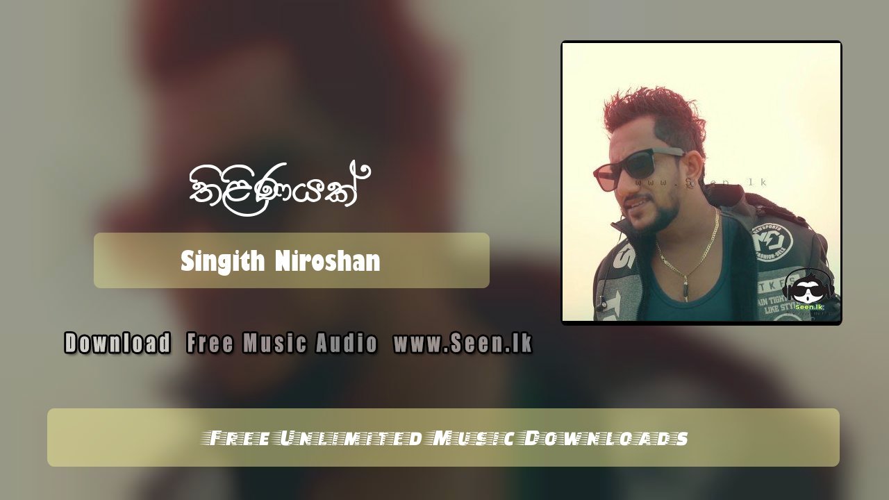 Thilinayak by Singith Niroshan song cover