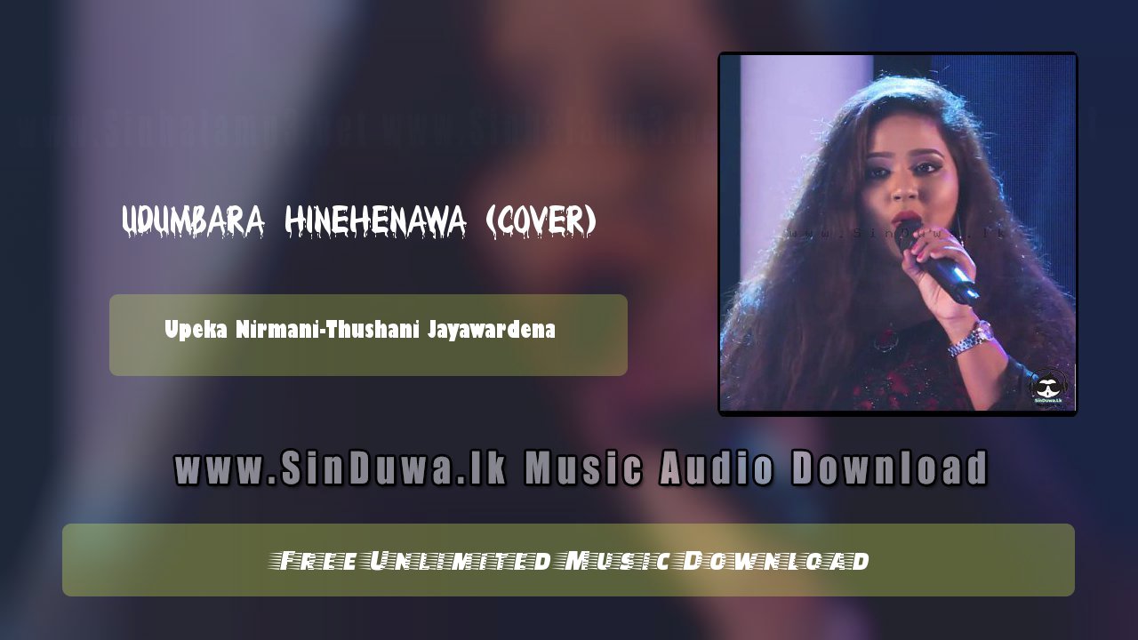 Udumbara Hinehenawa (Cover) by Upeka Nirmani ft Thushani Jayawardena song cover