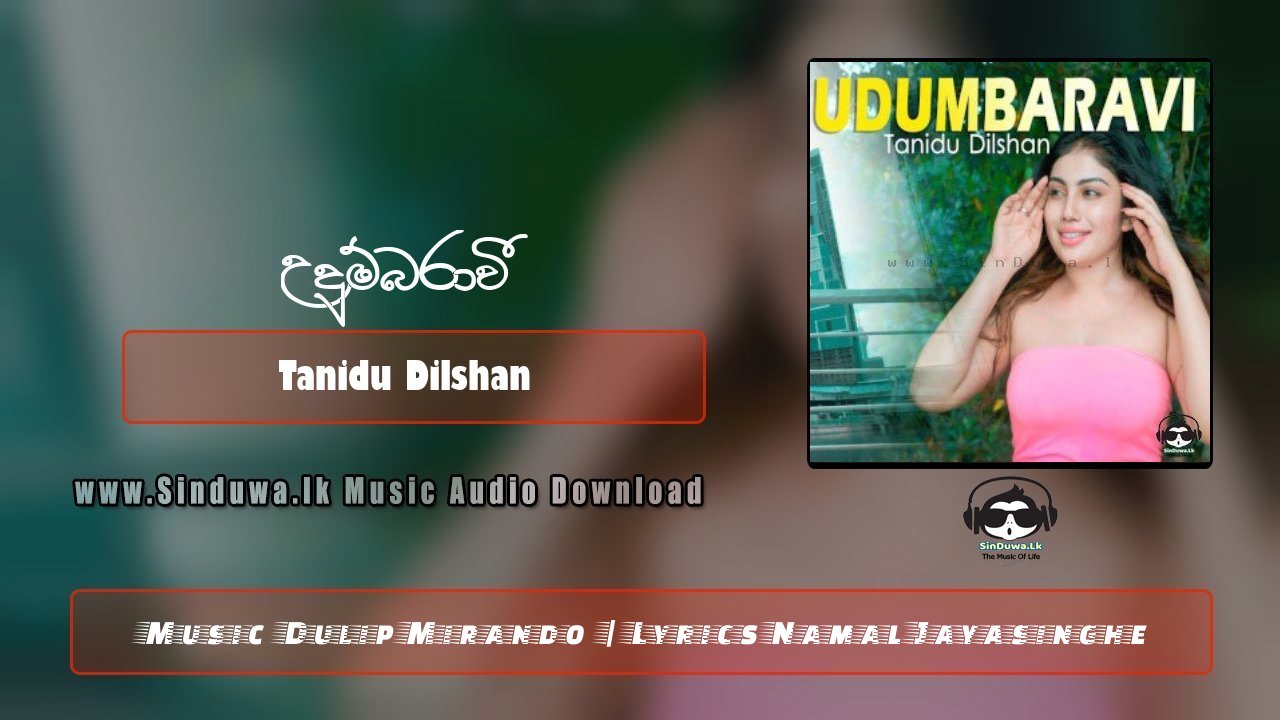 Udumbaravi by Tanidu Dilshan song cover