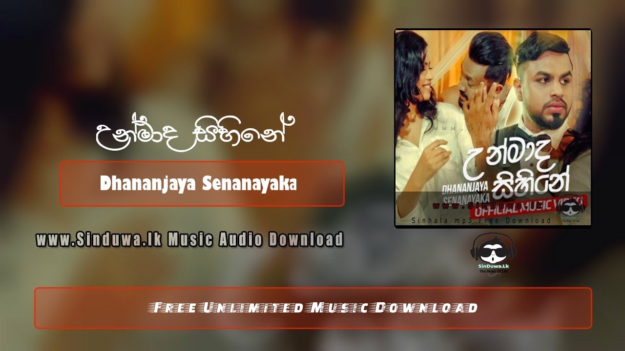 Unmada Sihine by Dhananjaya Senanayaka song cover