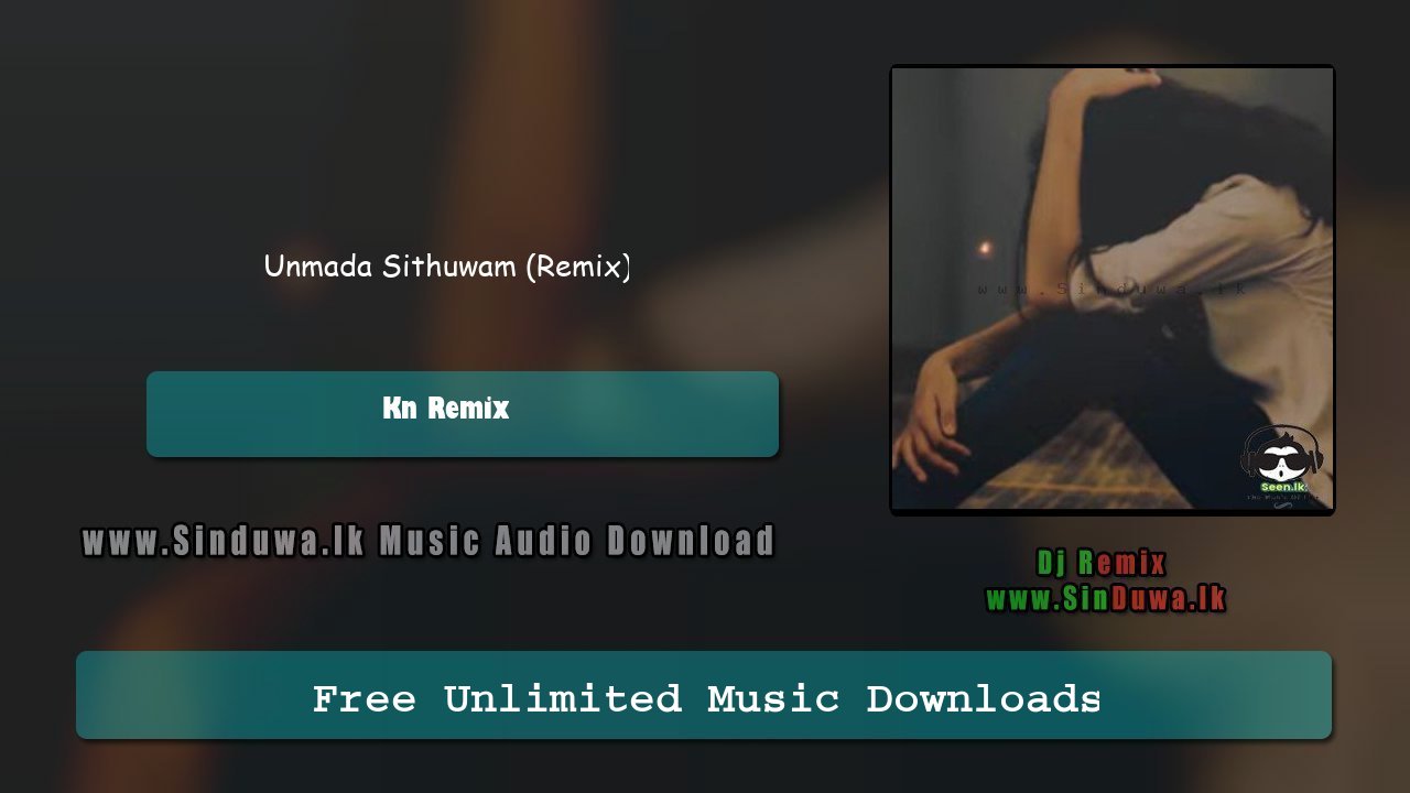 Unmada Sithuwam (Remix)