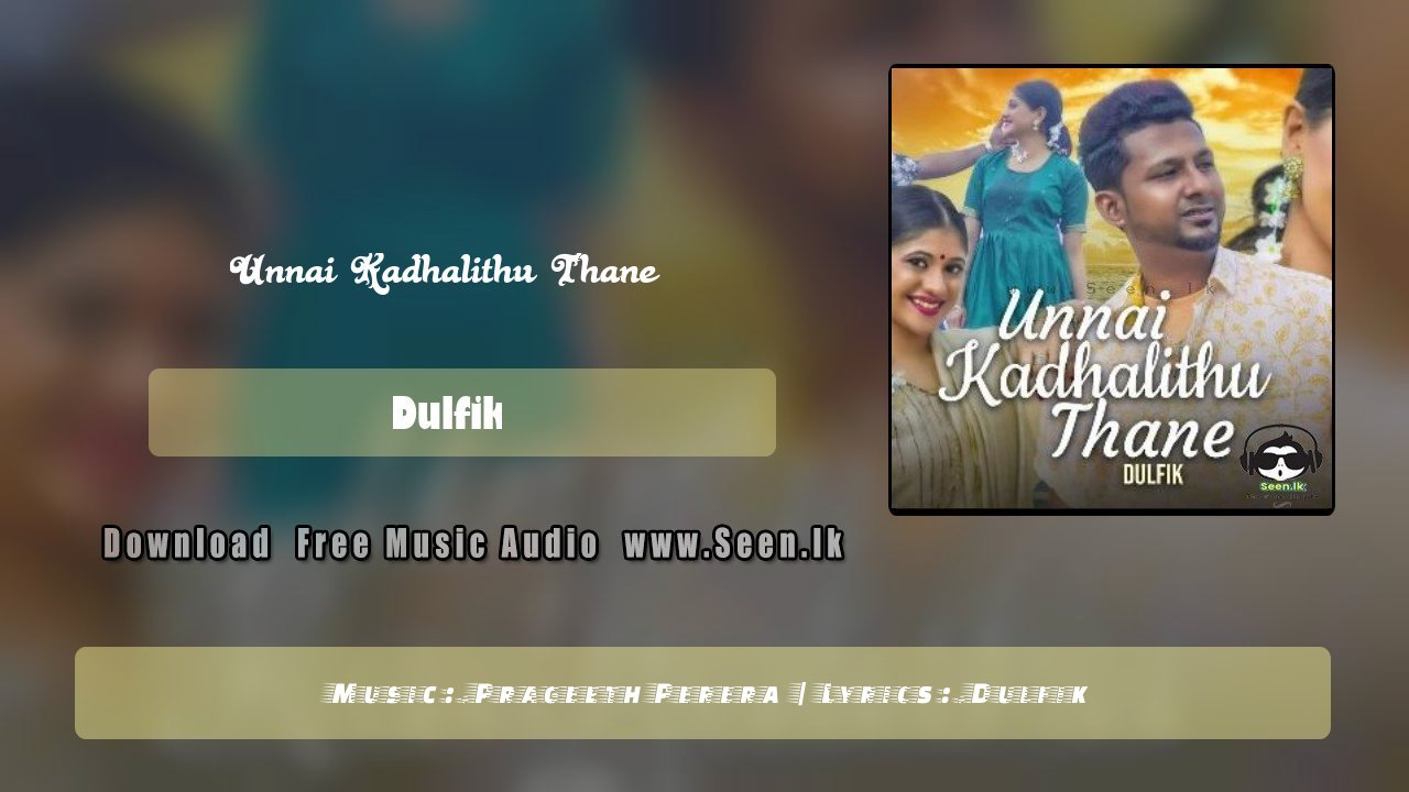 Unnai Kadhalithu Thane