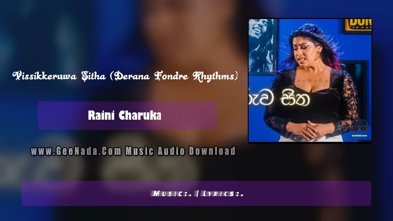 Vissikkeruwa Sitha (Derana Fondre Rhythms)