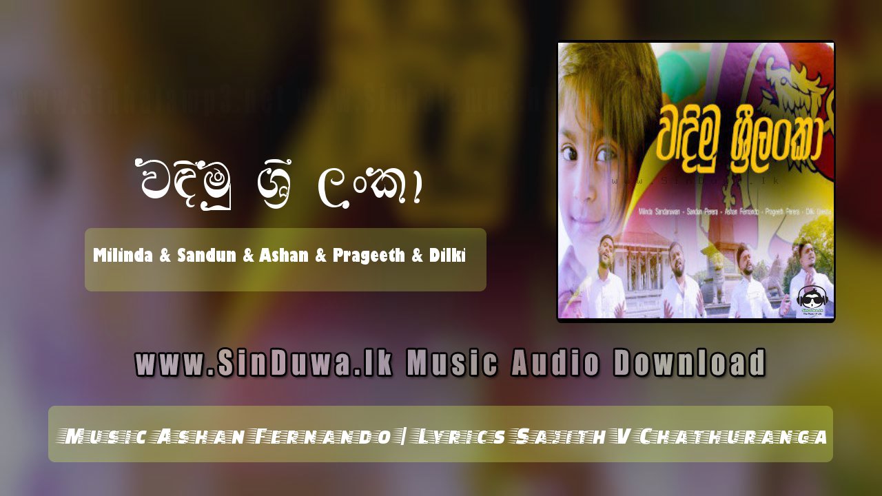 Wadimu Sri Lanka by Milinda Sandaruwan-Sandun Perera-Ashan Fernando-Prageeth Perera-Dilki Uresha song cover