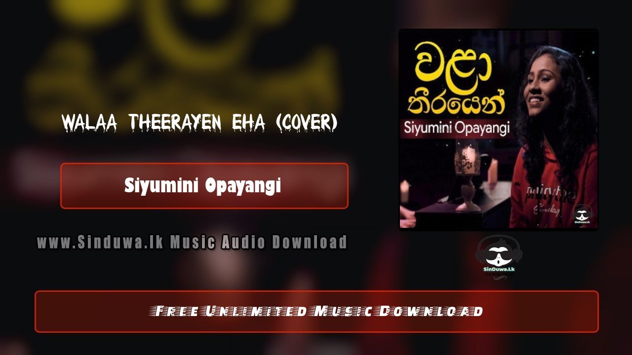 Walaa Theerayen Eha (Cover) by Siyumini Opayangi song cover