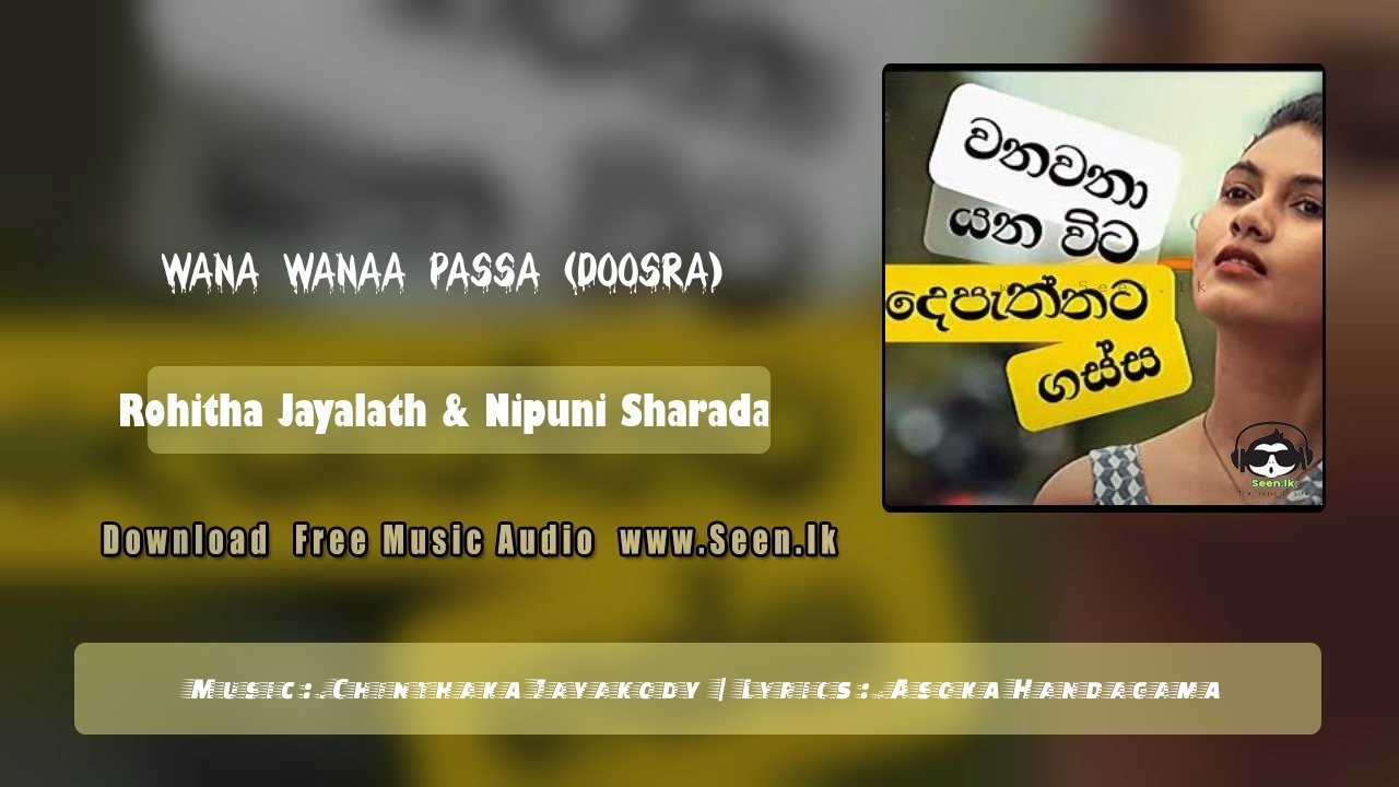 Wana Wanaa Passa (Doosra)