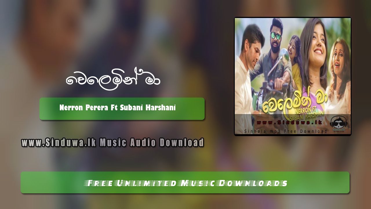 Welemin Ma by Nerron Perera Ft Subani Harshani song cover