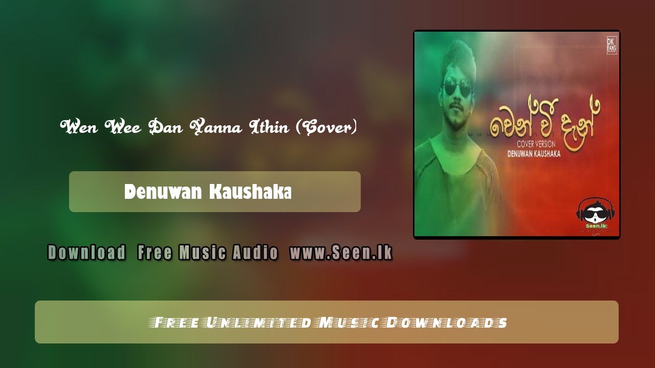 Wen Wee Dan Yanna Ithin (Cover)