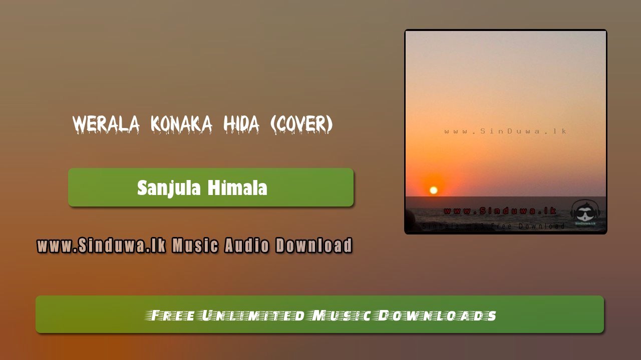 Werala Konaka Hida (Cover) by Sanjula Himala song cover