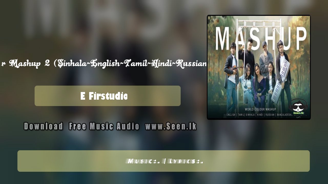 World Colour Mashup 2 (Sinhala-English-Tamil-Hindi-Russian-Bangladesh)