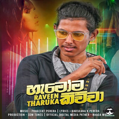 Hamoma Kiwwa - Raveen Tharuka (Sudu Mahaththaya)
