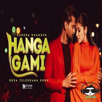 Hanga Gami - Harsha Dhanosh