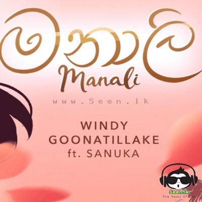 Manali - Windy Goonatillake ft Sanuka Wickramasinghe