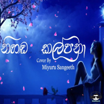Nihanda Kalpana (Cover) Miyuru Sangeeth Mp3 Song Cover