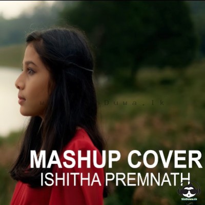 Seetha Maruthe & I Will Always Love You MashUp Ishita Premanath Mp3 Song Cover