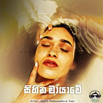 Sihina Mayawe Sajith Madusanka & Teev Mp3 Song Cover