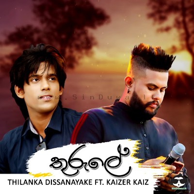 Thurule Thilanka Dissanayake ft Kaizer Kaiz Mp3 Song Cover