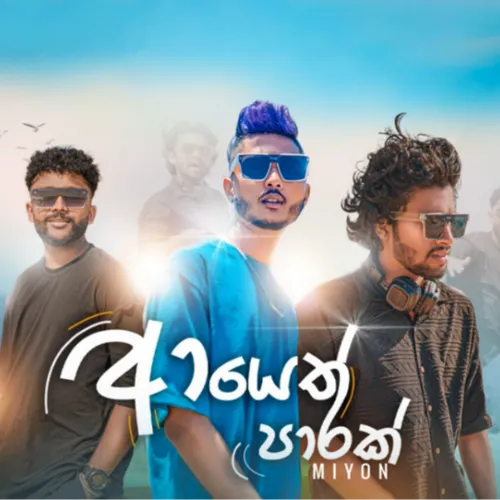 Ayeth Parak - Vidhu ft Nipuna ft MIYON
