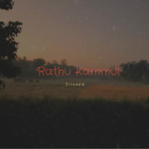 Rathu Kammul - Dilsara