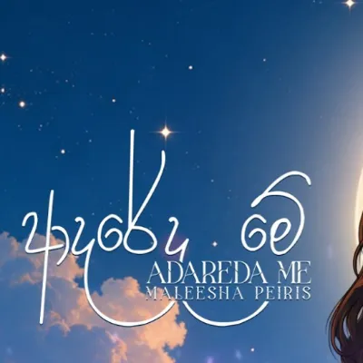 Adareda Me by Maleesha Peiris song cover