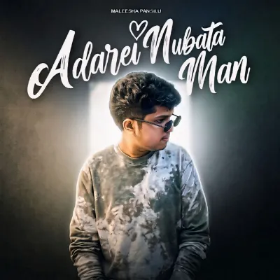 Adarei Numbata Man Maleesha Pansilu Mp3 Song Cover
