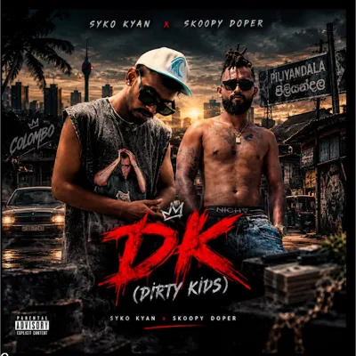 Dk (dirty Kids) by Syko Kyan & Skoopy Dooper song cover