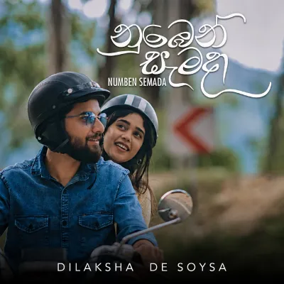 Numben Semada Dilaksha De Soysa Dilaksha De Soysa Mp3 Song Cover