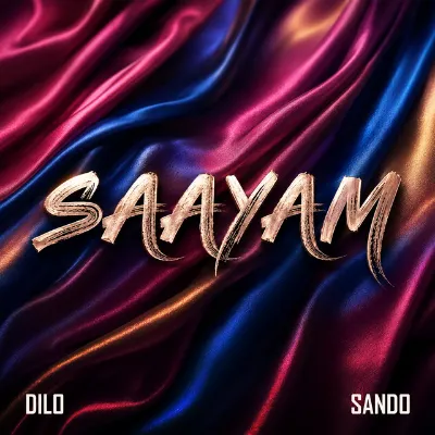 Saayam by Dilo & Sando song cover